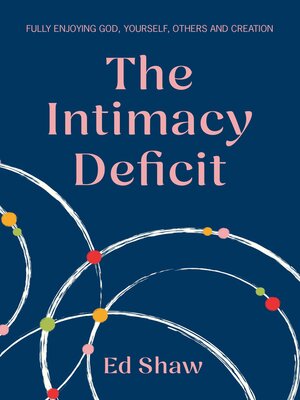 cover image of The Intimacy Deficit